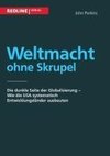 Weltmacht ohne Skrupel