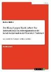 Der Kampf gegen Kinderarbeit. Die Internationale Arbeitsorganisation als Sonderorganisation der Vereinten Nationen