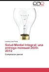 Salud Mental Integral: una entrega mensual 2009-2012