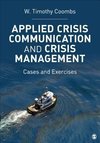 Coombs, W: Applied Crisis Communication and Crisis Managemen