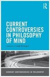 Kriegel, U: Current Controversies in Philosophy of Mind