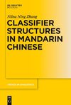 Classifier Structures in Mandarin Chinese