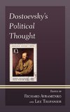 Dostoevsky's Political Thought