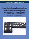 Interdisciplinary Perspectives on Business Convergence, Computing, and Legality