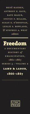 Freedom: A Documentary History of Emancipation, 1861-1867