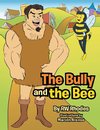 The Bully and the Bee