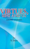 Virtues, Sins and Us