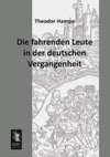 Die fahrenden Leute in der deutschen Vergangenheit