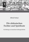 Die altdeutschen Fechter und Spielleute