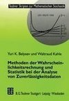 Methoden der Wahrscheinlichkeitsrechnung und Statistik bei der Analyse von Zuverlässigkeitsdaten