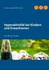 Hyperaktivität bei Kindern und Erwachsenen