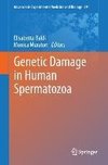 Genetic Damage in Human Spermatozoa