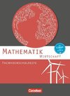 Mathematik Fachhochschulreife Wirtschaft. Schülerbuch