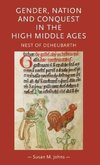 Gender, Nation and Conquest in the High Middle Ages