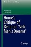 Hume's Critique of Religion: 'Sick Men's Dreams'