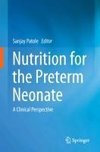 Nutrition for the Preterm Neonate