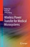 Wireless Power Transfer for Medical Microsystems