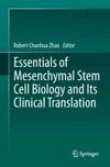 Essentials of Mesenchymal Stem Cell Biology and Its Clinical Translation