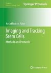 Imaging and Tracking Stem Cells