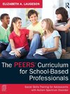 The PEERS Curriculum for School-Based Professionals