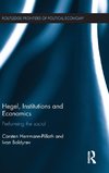 Hegel, Institutions and Economics