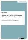 Leben in zwei Welten. Stigmatisierung HIV-positiver Frauen in Industrienationen