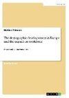 The demographic developement in Europe and the impact on workforce