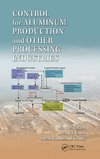 Control for Aluminum Production and Other Processing Industries