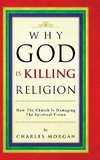 Why God Is Killing Religion