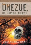 Omezue, the Complete Achiever