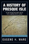 A History of Presque Isle