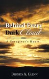 Behind Every Dark Cloud