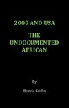 2009 and USA - The Undocumented African