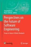 Perspectives on the Future of Software Engineering