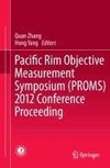 Pacific Rim Objective Measurement Symposium (PROMS) 2012 Conference Proceeding