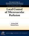 Local Control of Microvascular Perfusion