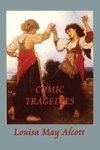 Comic Tragedies