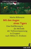 Mit den Augen eines Tigers