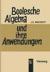 Boolesche Algebra und ihre Anwendungen