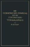 Die Hormone des Ovariums und des Hypophysenvorderlappens