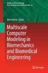 Multiscale Computer Modeling in Biomechanics and Biomedical Engineering