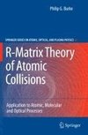 R-Matrix Theory of Atomic Collisions