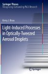 Light-Induced Processes in  Optically-Tweezed Aerosol Droplets