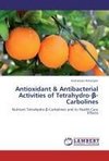 Antioxidant & Antibacterial Activities of Tetrahydro-ß-Carbolines