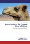 Pastoralism in the Greater Horn of Africa