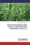 Intercroping Maize (Zea mays L.) and Artemisia (Artemisia annua L.)