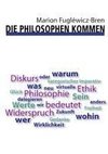 Die Philosophen kommen