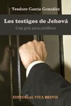 Los testigos de jehová. Una guía para católicos