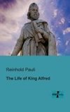 The Life of King Alfred