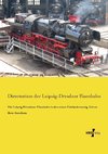 Die Leipzig-Dresdener Eisenbahn in den ersten Fünfundzwanzig Jahren ihres Bestehens